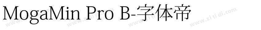 MogaMin Pro B字体转换